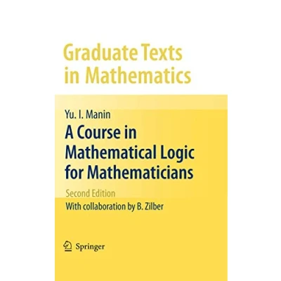 Abbildung von A Course in Mathematical Logic for Mathematicians (Graduate Texts Mathematics, 53, Band 53)
