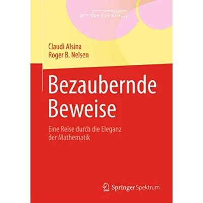 Abbildung von Bezaubernde Beweise: Eine Reise durch die Eleganz der Mathematik