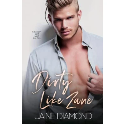 Abbildung von Dirty Like Zane: A Rockstar Romance (Dirty, Book 6)