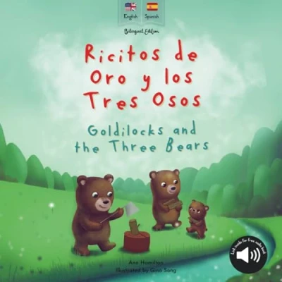 Abbildung von Goldilocks and the Three Bears Ricitos de Oro y los Tres Osos: bilingual Spanish &amp; English book for children: A children (Bilingual fairy tales)
