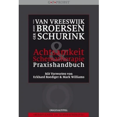 Abbildung von Achtsamkeit und Schematherapie Praxishandbuch: AchtsamkeitsförderndeTechniken für Menschen mit Persönlichkeitsproblemen