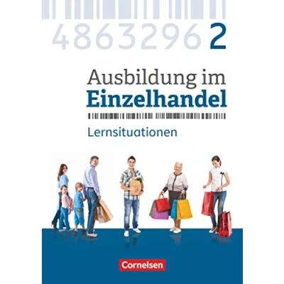 Abbildung von Ausbildung im Einzelhandel Ausgabe 2017 Allgemeine 2. Ausbildungsjahr: Arbeitsbuch mit Lernsituationen