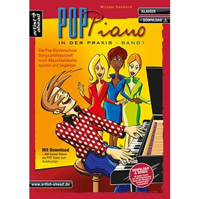 Abbildung von Pop Piano in der Praxis Band 1: Songs professionell nach Akkordsymbolen spielen und begleiten (inkl. Download). Lehrbuch für Klavier. Klavierschule. Klavierstücke. Klaviernoten.