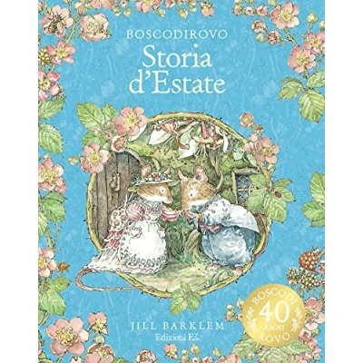 Abbildung von Storia d&#039;estate. I racconti di Boscodirovo. Ediz. a colori. deluxe
