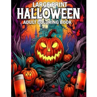 Abbildung von large print Halloween coloring book for Adult: Autumn Fall Themed Illustrations Featuring, Skulls, ... (halloween adult)