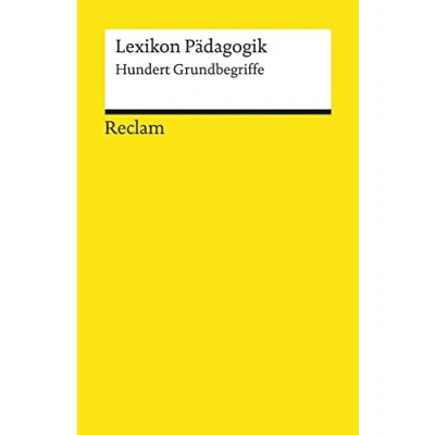 Abbildung von Lexikon Pädagogik: Hundert Grundbegriffe (Reclams Universal Bibliothek)