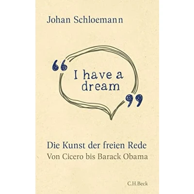 Abbildung von &#039;I have a dream&#039;: Die Kunst der freien Rede