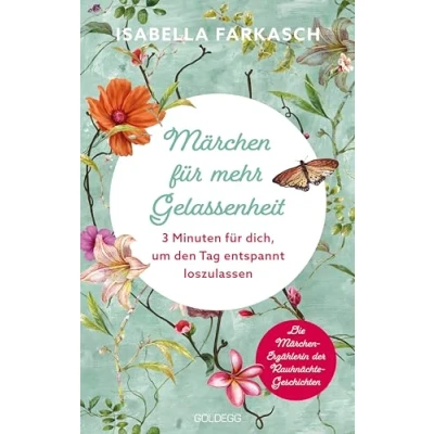 Abbildung von Märchen für mehr Gelassenheit: 3 Minuten, um den Tag entspannt loszulassen. Märchenbuch mit Gute Nacht Geschichten Erwachsene: Innehalten und Kraft schöpfen kurzen
