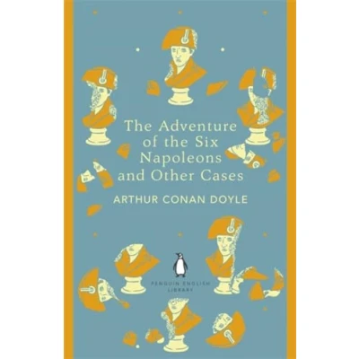 Abbildung von the Adventure of Six Napoleons and Other Cases: Arthur Conan Doyle (The Penguin English Library)