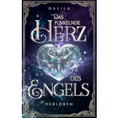Abbildung von Das funkelnde Herz des Engels: Verloren (Band 2) (Herzfunkel Trilogie, Band