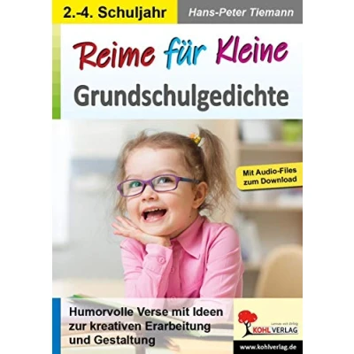 Abbildung von Reime für Kleine / Grundschulgedichte: Humorvolle Verse mit Ideen zur kreativen Erarbeitung und Gestaltung