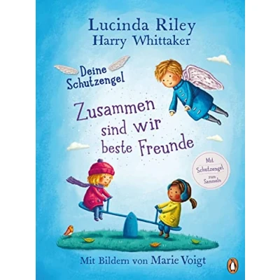 Abbildung von Deine Schutzengel Zusammen sind wir beste Freunde: Vorlesebuch ab 4 Jahren (Die Reihe, Band 2)