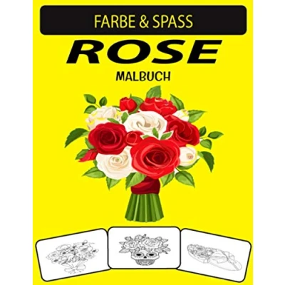 Abbildung von Rose MALBUCH: Fantastische und wunderbare Ausgabe Einzigartige Designs Malbuch für Erwachsene