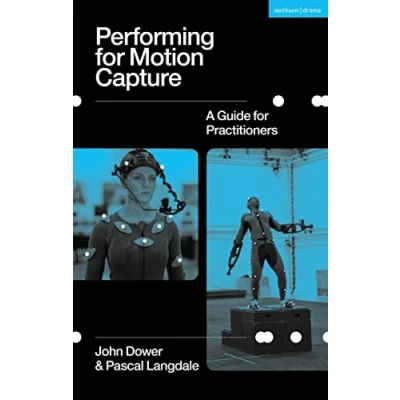 Abbildung von Performing for Motion Capture: A Guide Practitioners