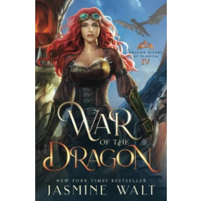Abbildung von War of the Dragon: a Dragon Fantasy Adventure (Dragon Riders Elantia, Band 4)