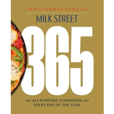 Abbildung von Milk Street 365: the All Purpose Cookbook for Every Day of Year