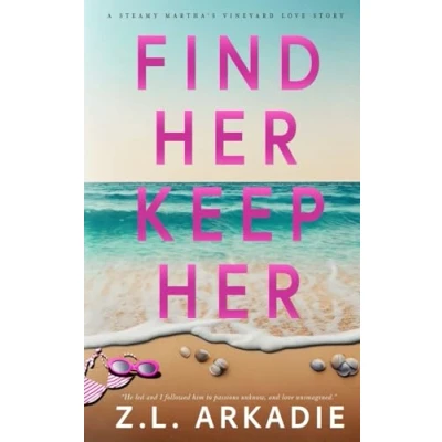 Abbildung von Find Her, Keep Her: A Martha&#039;s Vineyard Love Story (Love in the USA, Band 1)