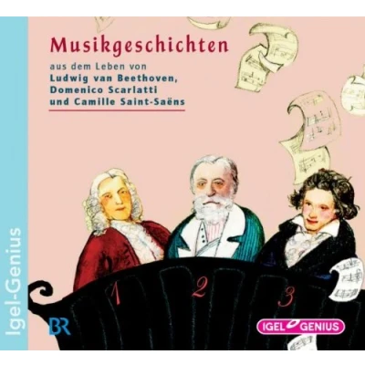 Abbildung von Musikgeschichten aus dem Leben von Beethoven, Scarlatti, Saint Saens