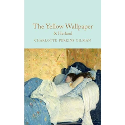 Abbildung von The Yellow Wallpaper &amp; Herland: Charlotte Perkins Gilman (Macmillan Collector&#039;s Library)