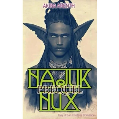 Abbildung von Najuk Nux Prequel: Gay Urban Fantasy Romance