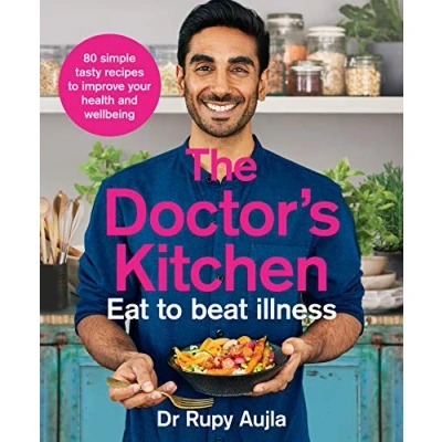 Abbildung von the Doctor’s Kitchen Eat to Beat Illness: A simple way cook and live healthiest, happiest life