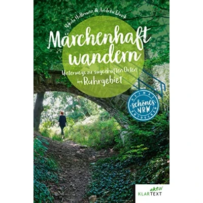 Abbildung von Märchenhaft wandern: Unterwegs zu den sagenhaften Orten im Ruhrgebiet (Schönes NRW)