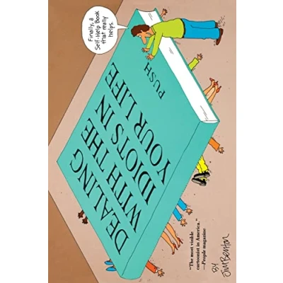 Abbildung von Dealing with the Idiots in Your Life: A Novel of Hollywood
