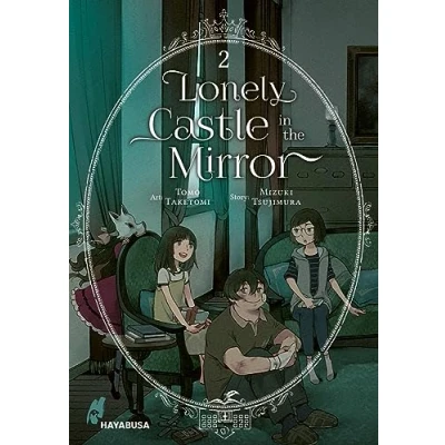 Abbildung von Lonely Castle in the Mirror 2: Der Manga zum Fantasy Erfolg aus Japan eine berührende Geschichte darüber, wie man gemeinsam Einsamkeit überwinden kann