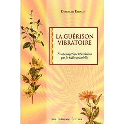 Abbildung von La guerison vibratoire Eveil énergétique &amp; évolutions par des huiles essentielles