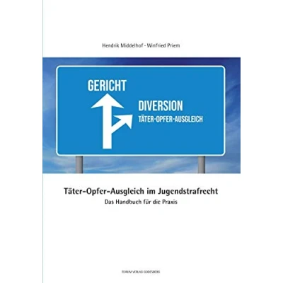 Abbildung von Täter Opfer Ausgleich im Jugendstrafrecht: Das Handbuch für die Praxis