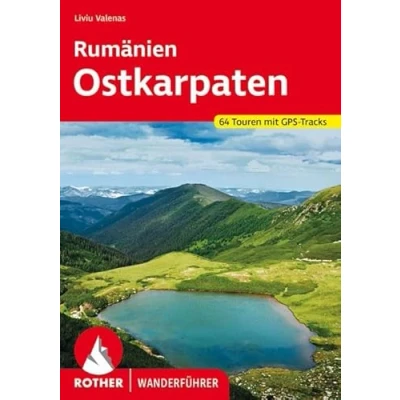Abbildung von Rumänien Ostkarpaten: 64 Touren mit GPS Tracks (Rother Wanderführer)