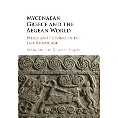 Abbildung von Mycenaean Greece and the Aegean World: Palace Province in Late Bronze Age