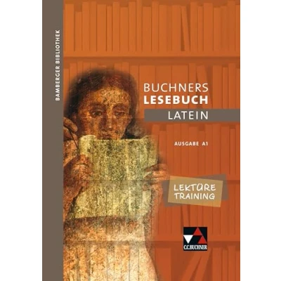 Abbildung von Bamberger Bibliothek / Lektüretraining A 1: Lesebücher für den Lateinunterricht Wortschatz Übersetzung Texterschließung. ... Lateinunterricht)