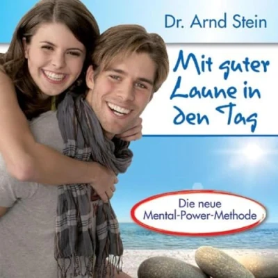 Abbildung von Mit guter Laune in den Tag Optimismus und Lebensfreude durch positive Leitsätze