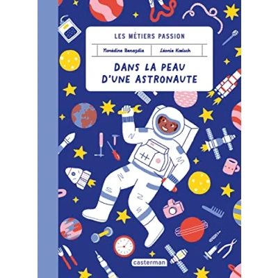 Abbildung von Les métiers passion Dans la peau d&#039;une astronaute