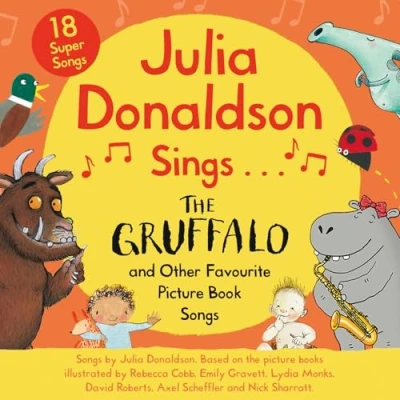 Abbildung von Julia Donaldson Sings The Gruffalo and Other Favourite Picture Book Songs