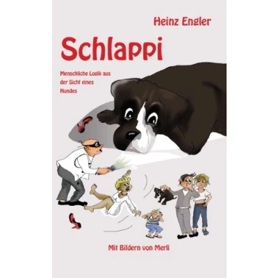 Abbildung von Schlappi: Menschliche Logik aus der Sicht eines Hundes