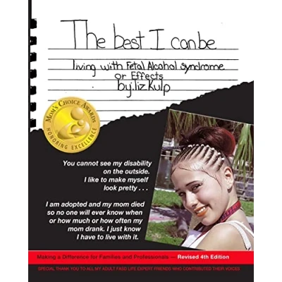 Abbildung von The Best I Can Be: Living with Fetal Alcohol Syndrome or Effects