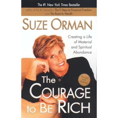 Abbildung von The Courage to be Rich: Creating a Life of Material and Spiritual Abundance