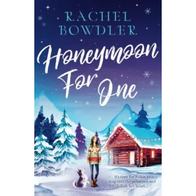 Abbildung von Honeymoon for One: A wonderfully festive feel good romance to cosy up by the fire this winter: perfectly holiday curl with winter