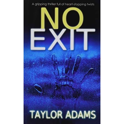 Abbildung von NO EXIT a gripping thriller full of heart stopping twists