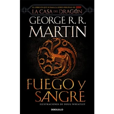 Abbildung von Fuego y Sangre (Canción de hielo fuego): 300 años antes Juego Tronos. Historia los Targaryen (Best Seller)