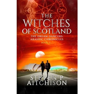 Abbildung von The Witches of Scotland: Dream Dancers: Akashic Chronicles Book 2