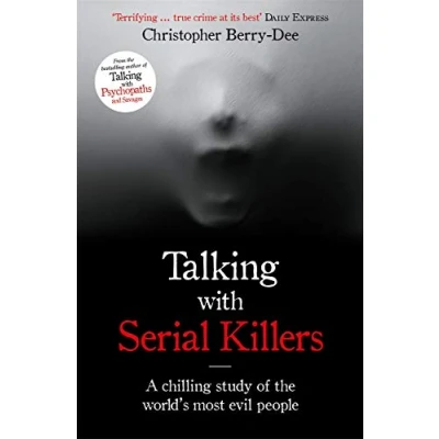 Abbildung von Talking with Serial Killers: A chilling study of the world&#039;s most evil people