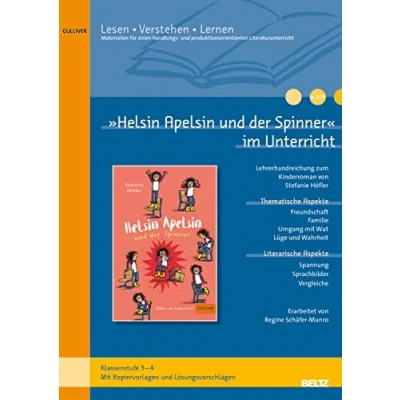Abbildung von »Helsin Apelsin und der Spinner« im Unterricht: Materialien zum Kinderroman von Stefanie Höfler (Klassenstufe 34, mit Kopiervorlagen)
