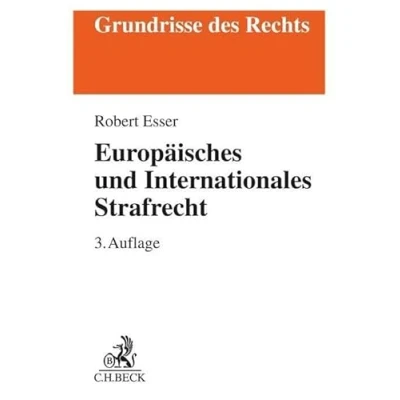 Abbildung von Europäisches und Internationales Strafrecht (Grundrisse des Rechts)