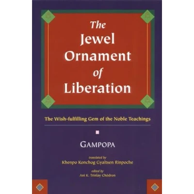 Abbildung von the Jewel Ornament of Liberation: Wish Fulfilling Gem Noble Teachings