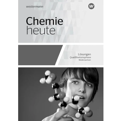 Abbildung von Chemie heute SII Ausgabe 2018 für Niedersachsen: Qualifikationsphase Lösungen