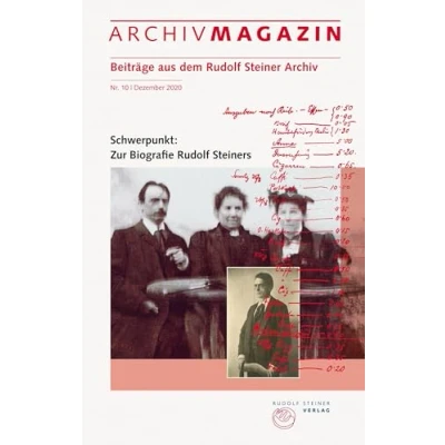 Abbildung von ARCHIVMAGAZIN. Beiträge aus dem Rudolf Steiner Archiv: Nr. 10 / 2020, Zur Biografie Steiners