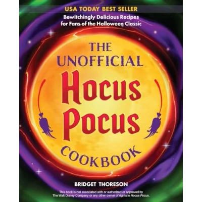 Abbildung von the Unofficial Hocus Pocus Cookbook: Bewitchingly Delicious Recipes for Fans of Halloween Classic (Unofficial Books)
